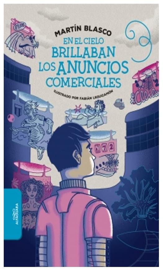 en el cielo brillaban los anuncios comer - martín blasco