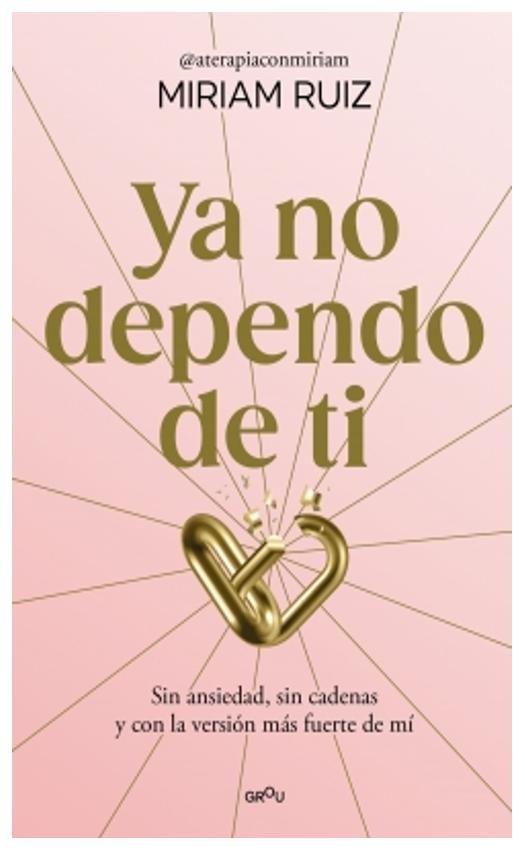 ya no dependo de ti - miriam ruiz