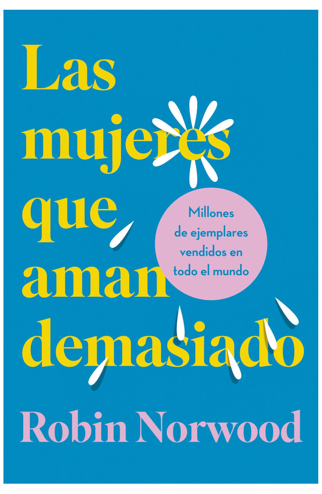 mujeres que aman demasiado (ed.regalo) - robin norwood