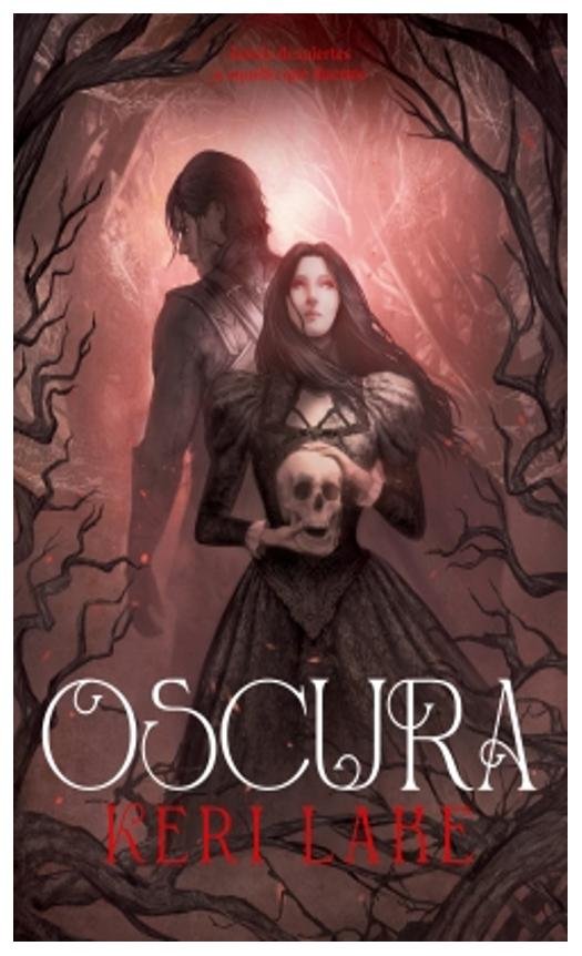 oscura (el bosque voraz 2) - keri lake