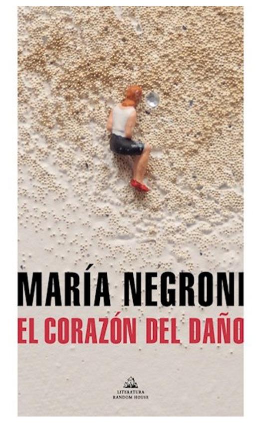 el corazon del daño - maria negroni
