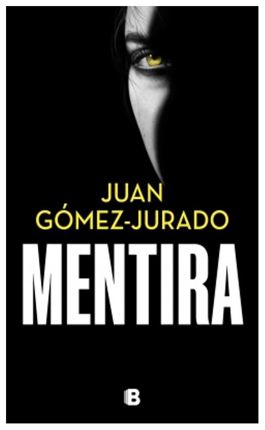 mentira - juan gómez-jurado