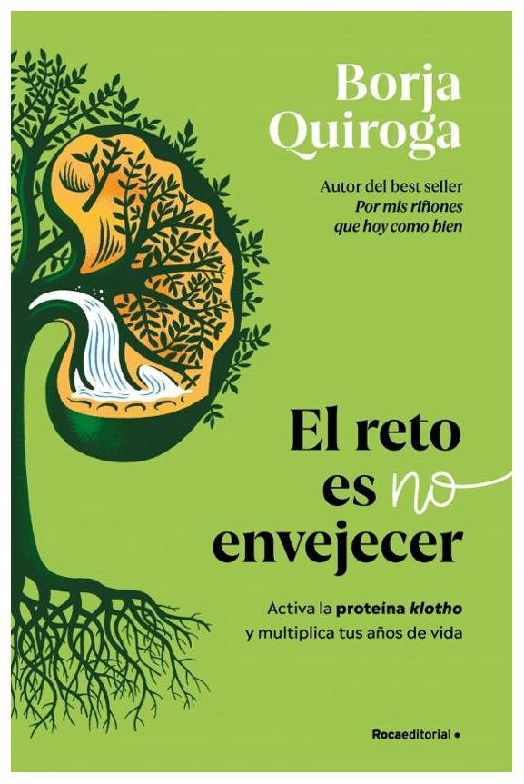 reto es no envejecer. el - borja quiroga