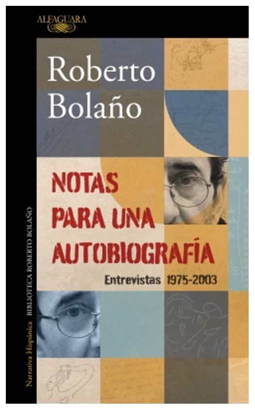 notas para una autobiografia - roberto bolaño