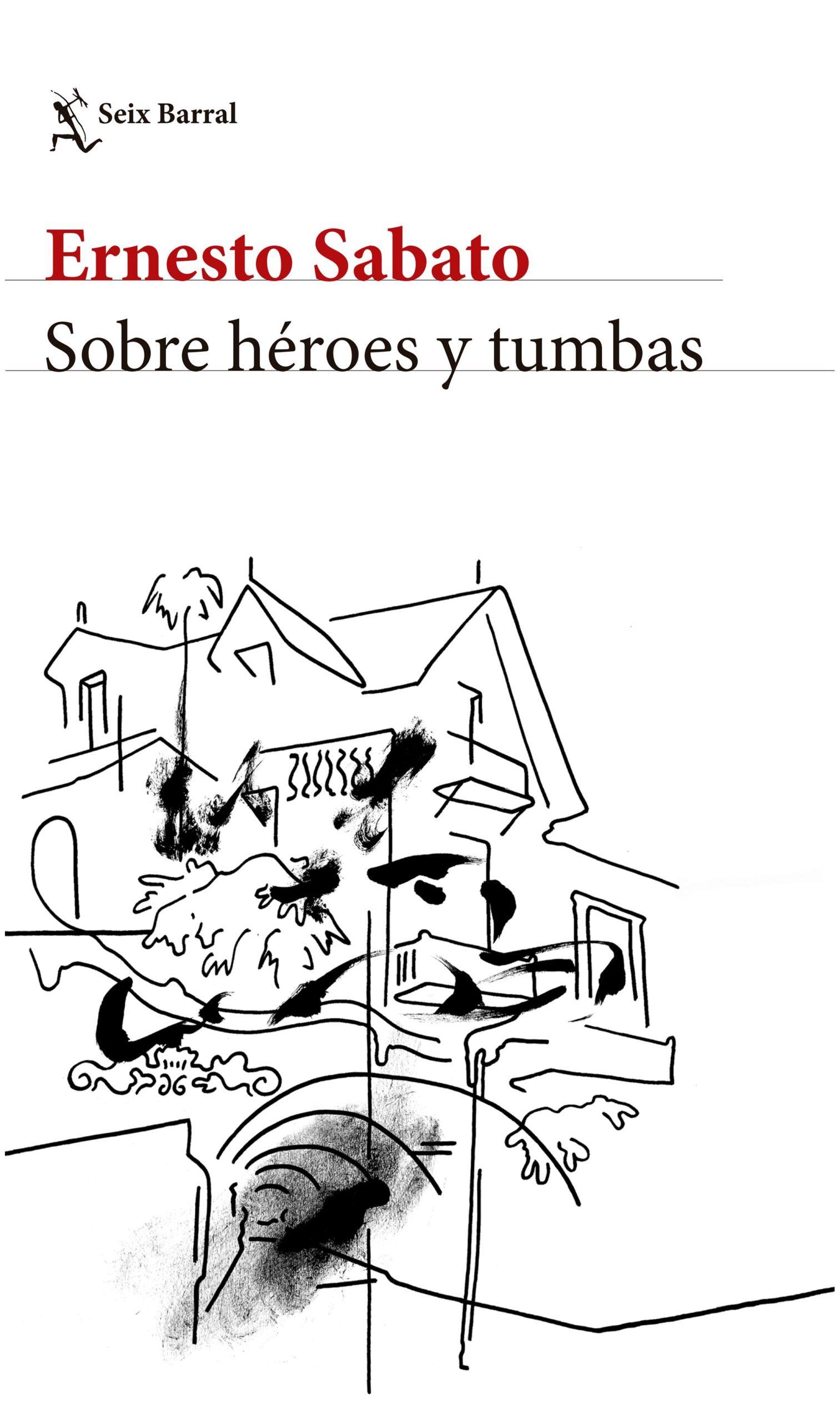sobre héroes y tumbas (ne) - ernesto sabato