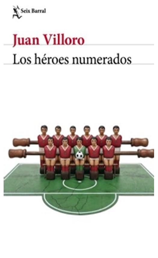los héroes numerados - juan villoro
