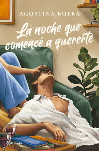 la noche que comencé a quererte - agustina buera