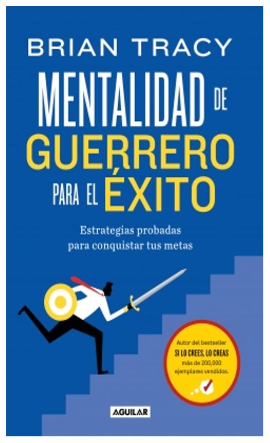 mentalidad de guerrero para el exito - brian tracy