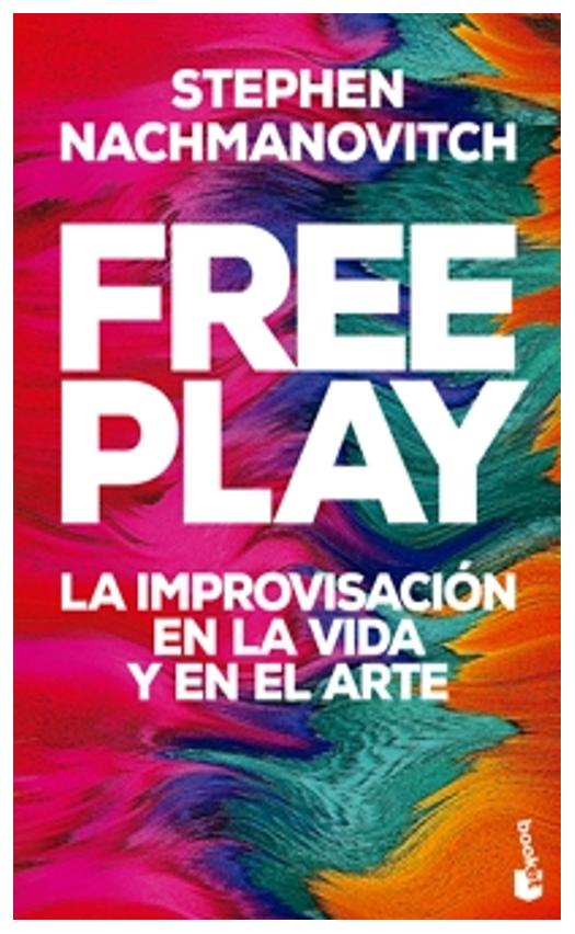free play - stephen nachmanovitch