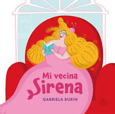 mi vecina sirena - gabriela burin