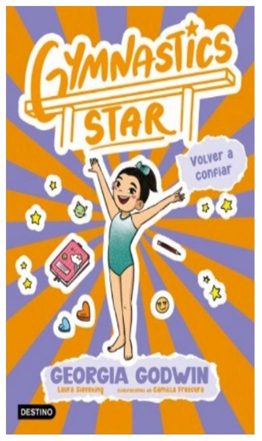 gymnastics star 2. volver a confiar - georgia godwin