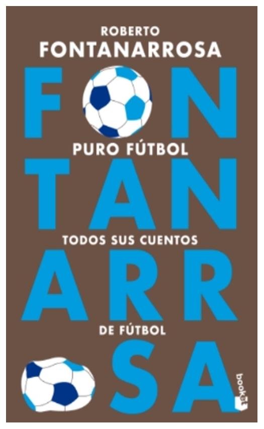 puro fútbol - roberto fontanarrosa