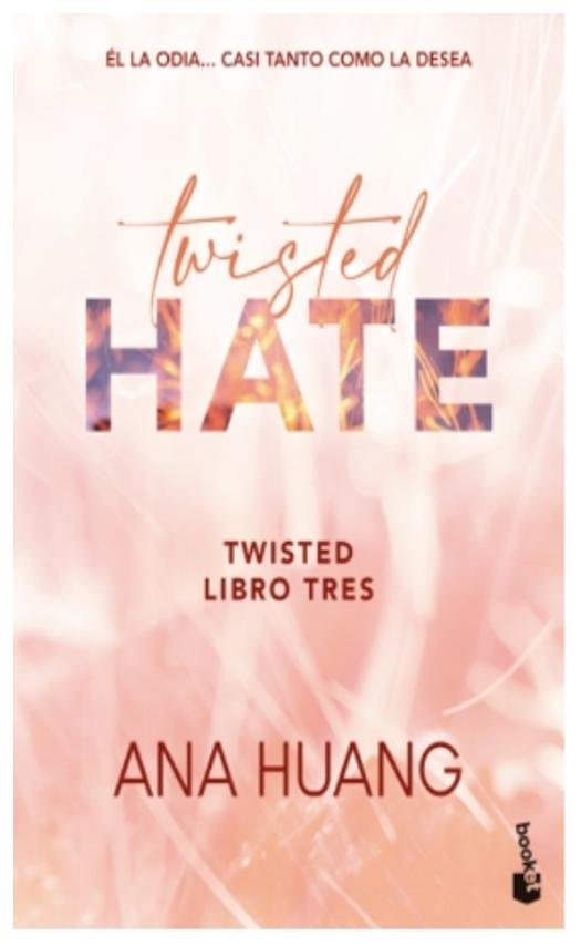 twisted 3. twisted hate - ana huang